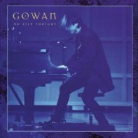 Purchase Gowan - No Kilt Tonight