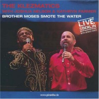 Purchase Klezmatics - Brother Moses Smote The Water