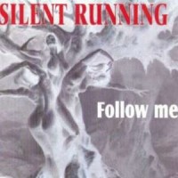 Purchase Silent Running - Follow Me (CDR)