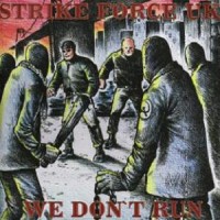 Purchase Strikeforce UK - We Dont Run