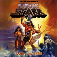 Purchase Jack Starr's Burning Starr - Land Of The Dead