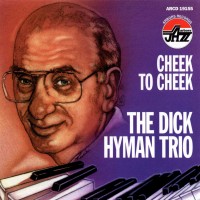Purchase The Dick Hyman Trio - Cheek To Cheek