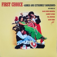 Purchase First Choice - Armed And Extremely Dangerous (Vinyl)