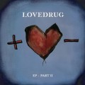 Buy Lovedrug - EP Part II Mp3 Download