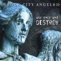 Purchase Rock City Angels - Use Once & Destroy