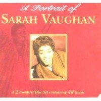 Purchase Sarah Vaughan - A Portrait Of Sarah Vaughan CD1