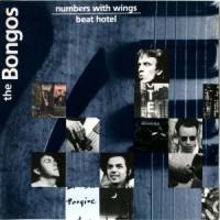 Purchase The Bongos - Numbers With Wings / Beat Hotel