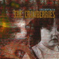 Purchase The Cranberries - Uncertain (EP)
