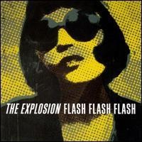 Purchase The Explosion - Flash Flash Flash