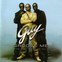 Purchase Guy - Groove Me: The Very Best Of Guy
