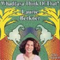 Purchase Laurie Berkner - Whaddaya Think of That?