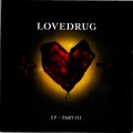 Buy Lovedrug - EP Part III Mp3 Download
