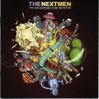 Purchase The Nextmen - This Was Supposed To Be The Future