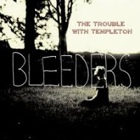 Purchase The Trouble With Templenton - Bleeders
