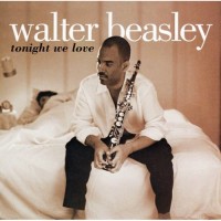 Purchase Walter Beasley - Tonight We Love