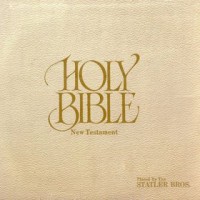 Purchase The Statler Brothers - The Holy Bible - New Testament