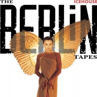 Purchase Iva Davies & Icehouse - The Berlin Tapes