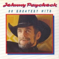 Purchase Johnny Paycheck - 20 Greatest Hits