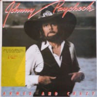 Purchase Johnny Paycheck - Armed And Crazy