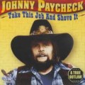 Buy Johnny Paycheck - Take This Job And Shove It (A True Outlaw) Mp3 Download