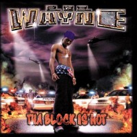 Purchase Lil Wayne - Tha Block Is Hot