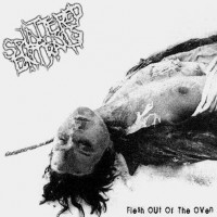 Purchase Splattered Entrails - Flesh Out Of The Oven