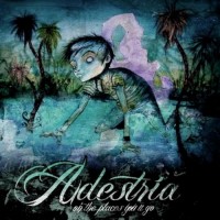 Purchase Adestria - Oh The Places You'll Go (EP)