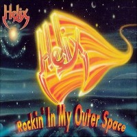 Purchase Helix - Rockin' In My Outer Space
