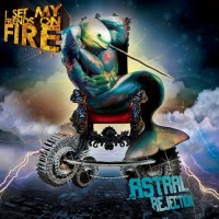 Purchase I Set My Friends On Fire - Astral Rejection (Deluxe Editio)