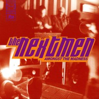 Purchase The Nextmen - Amongst The Madness