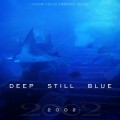 Buy 2002 - Deep Still Blue Mp3 Download