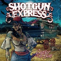 Purchase Shotgun Express - Gypsy Blues