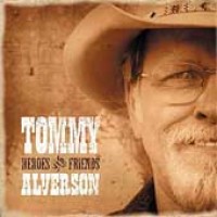 Purchase Tommy Alverson - Heroes and Friends
