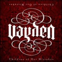 Purchase Vayden - Chrildren of Our Mistakes