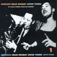 Purchase Billie Holiday & Lester Young - Complete Billie Holiday & Lester Young (1937-1946) CD1