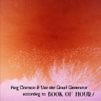 Purchase Book Of Hours - King Crimson & Van der Graaf Generator according to Book of Hours (EP)