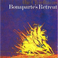 Purchase The Chieftains - The Chieftains 6: Bonaparte's Retreat