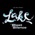 Buy Lake - The Blast Of Silence Mp3 Download