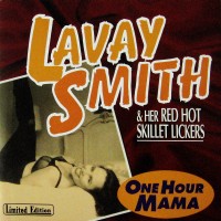 Purchase Lavay Smith & Her Red Hot Skillet Lickers - One Hour Mama