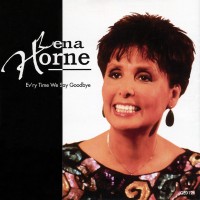 Purchase Lena Horne - Ev'ry Time We Say Goodbye