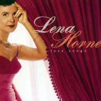 Purchase Lena Horne - Love Songs