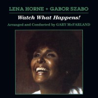 Purchase Lena Horne & Gabor Szabo - Watch What Happens!