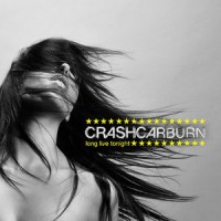 Purchase Crashcarburn - Long Live Tonight