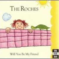 Purchase The Roches - Will You Be My Friend?
