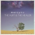 Buy MercyMe - Hurt & The Healer Mp3 Download