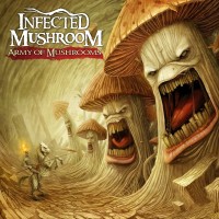 Purchase Infected Mushroom - Army Of Mushrooms