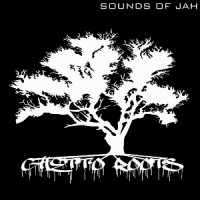 Purchase Sounds of Jah - Ghetto Roots