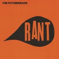 Purchase The Futureheads - Rant