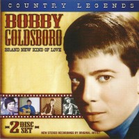 Purchase Bobby Goldsboro - Country Legends: Brand New Kind Of Love