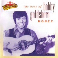 Purchase Bobby Goldsboro - Honey: The Best Of Bobby Goldsboro